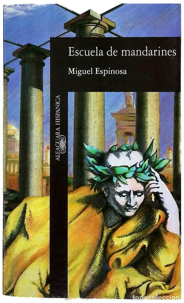 Libros: Escuela de mandarines - Espinosa, Miguel