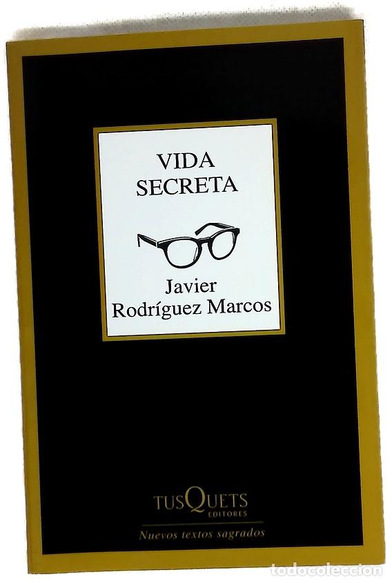 Libros: Vida secreta - Rodr&iacute;guez Marcos, Javier