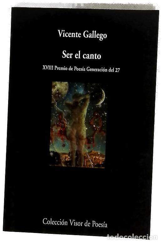 Libros: Ser el canto - Gallego, Vicente