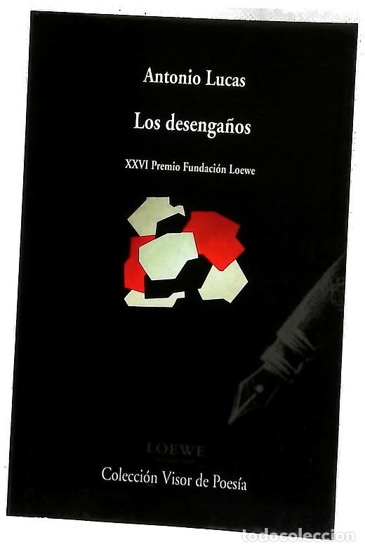 Libros: Los desenga&ntilde;os - Lucas, Antonio