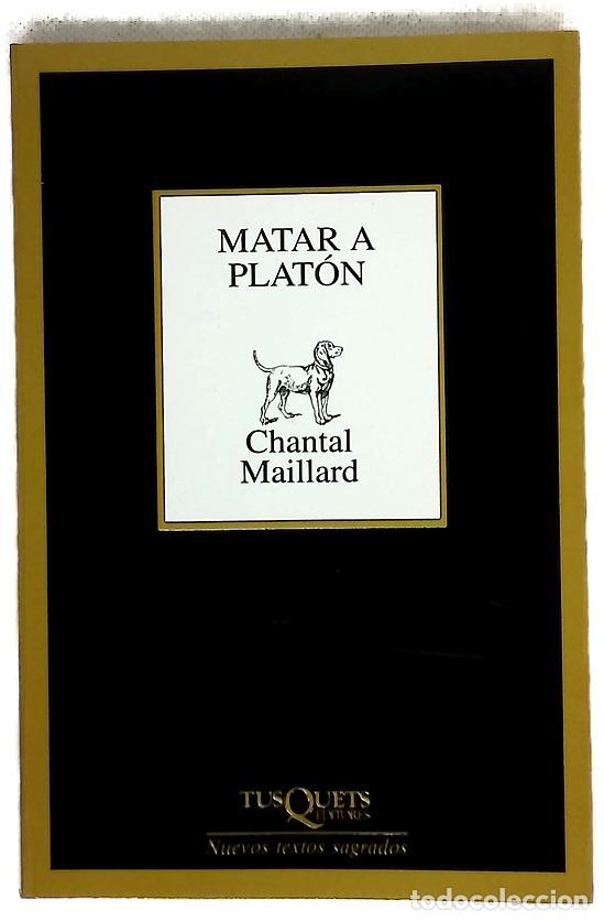 Libros: Matar a Plat&oacute;n seguido de Escribir