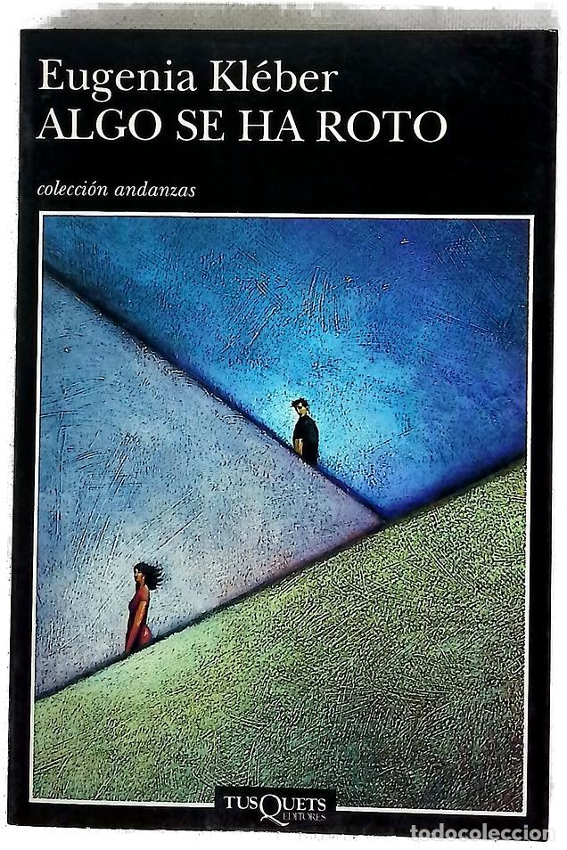Libros: Algo se ha roto - Kl&eacute;ber, Eugenia