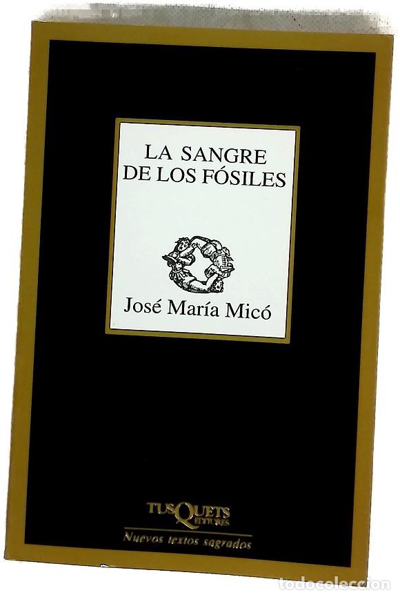 Libros: La sangre de los f&oacute;siles - Mic&oacute;, Jos&eacute; Mar&iacute;a