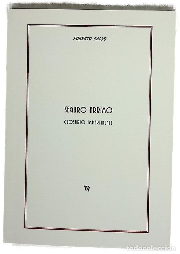 Libri di seconda mano: Seguro arrimo : glosario impertinente (1991-1993)