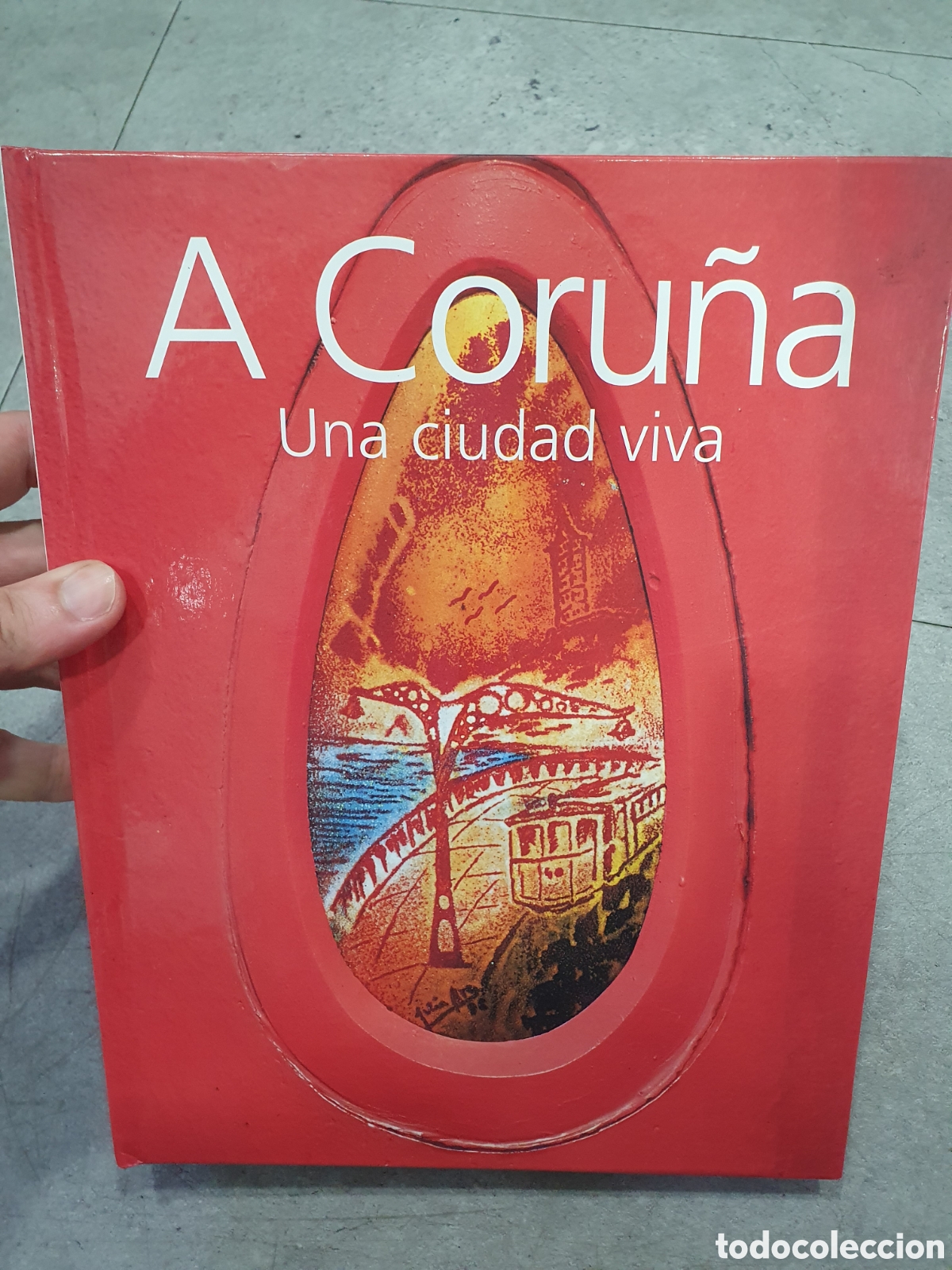 Libros: A Coru&ntilde;a. Una ciudad viva. (L132) - Foto 1