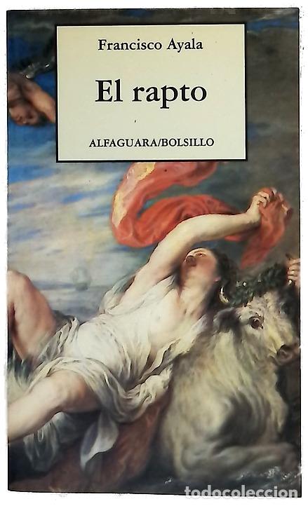 Libros: El rapto - Ayala, Francisco