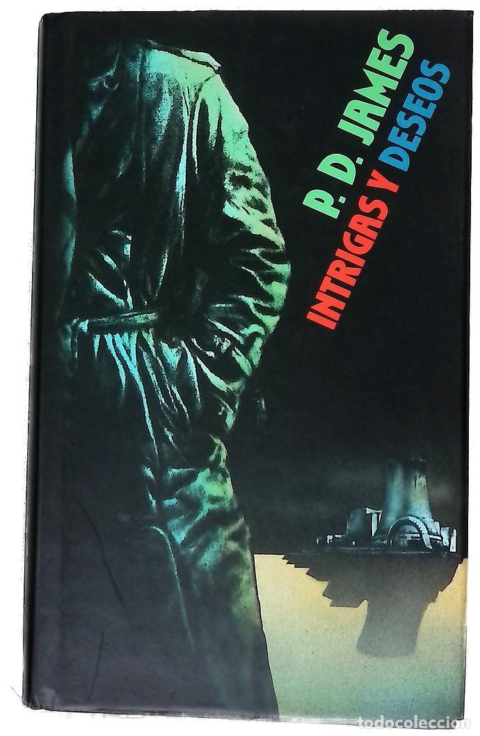 Libros: Intrigas y deseos - James, P. D; Berdagu&eacute;, Roser