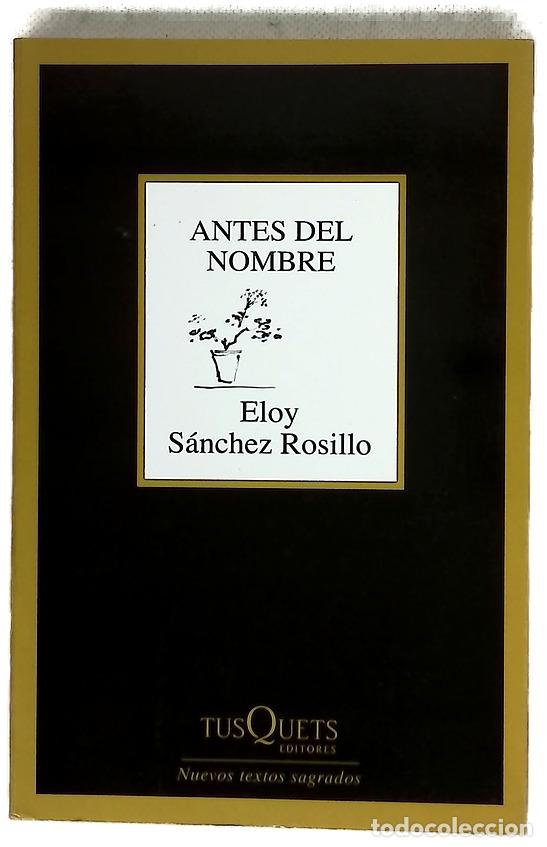 Libros: Antes del nombre - S&aacute;nchez Rosillo, Eloy