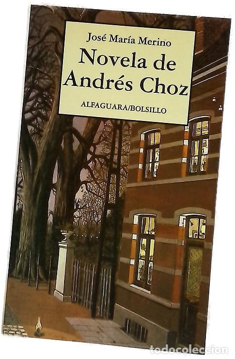 Libros: Novela de Andr&eacute;s Choz - Merino, Jos&eacute; Mar&iacute;a