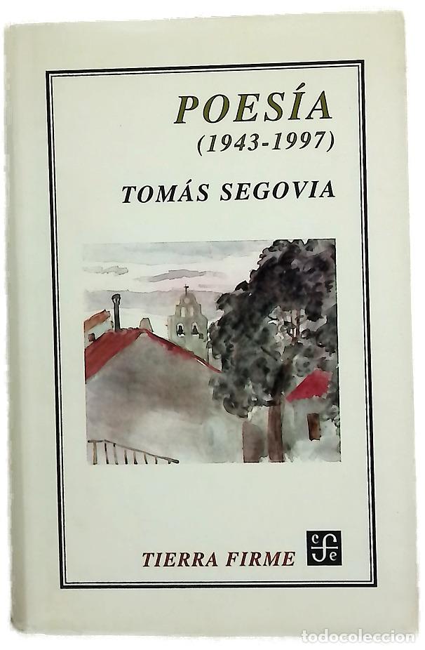 Libros: Poes&iacute;a (1943-1997) - Segovia, Tom&aacute;s