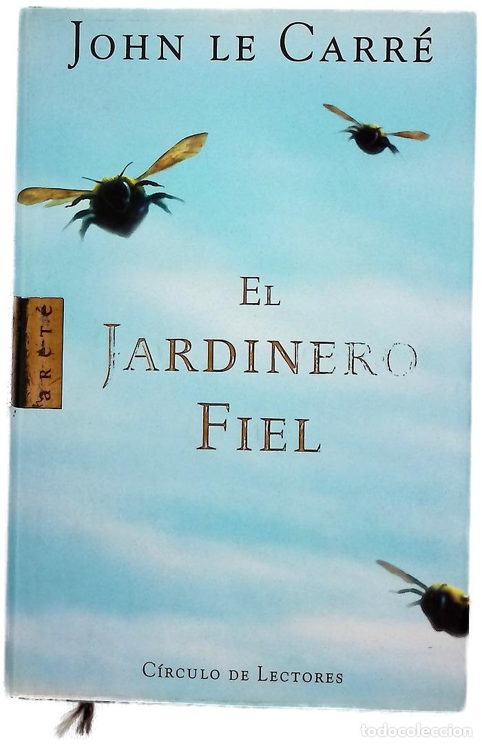 Libros: El jardinero fiel - Le Carr&eacute;, John