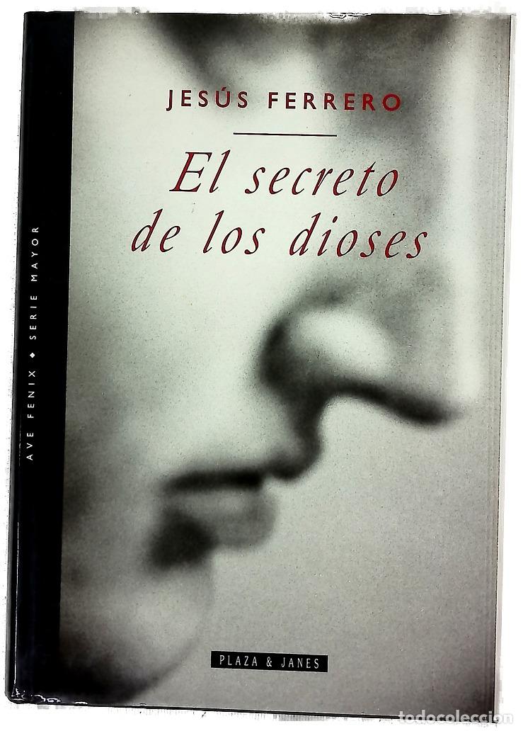 Libros: El secreto de los dioses - Ferrero, Jes&uacute;s