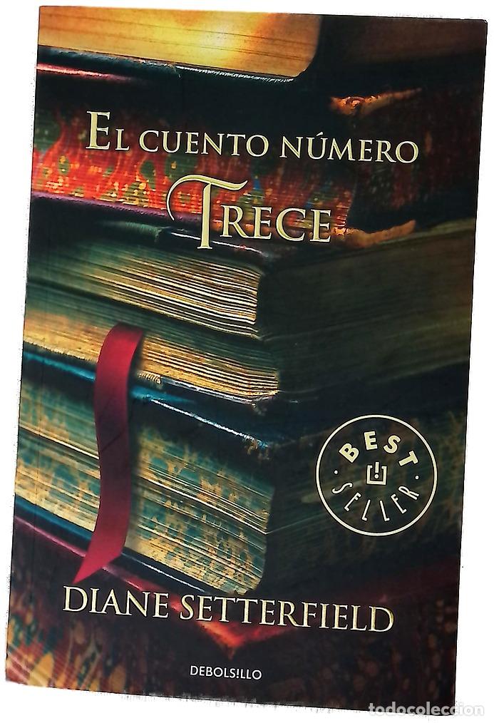 Libros: El cuento n&uacute;mero trece - Setterfield, Diane; Fern&aacute;ndez de Villavicencio, Matuca