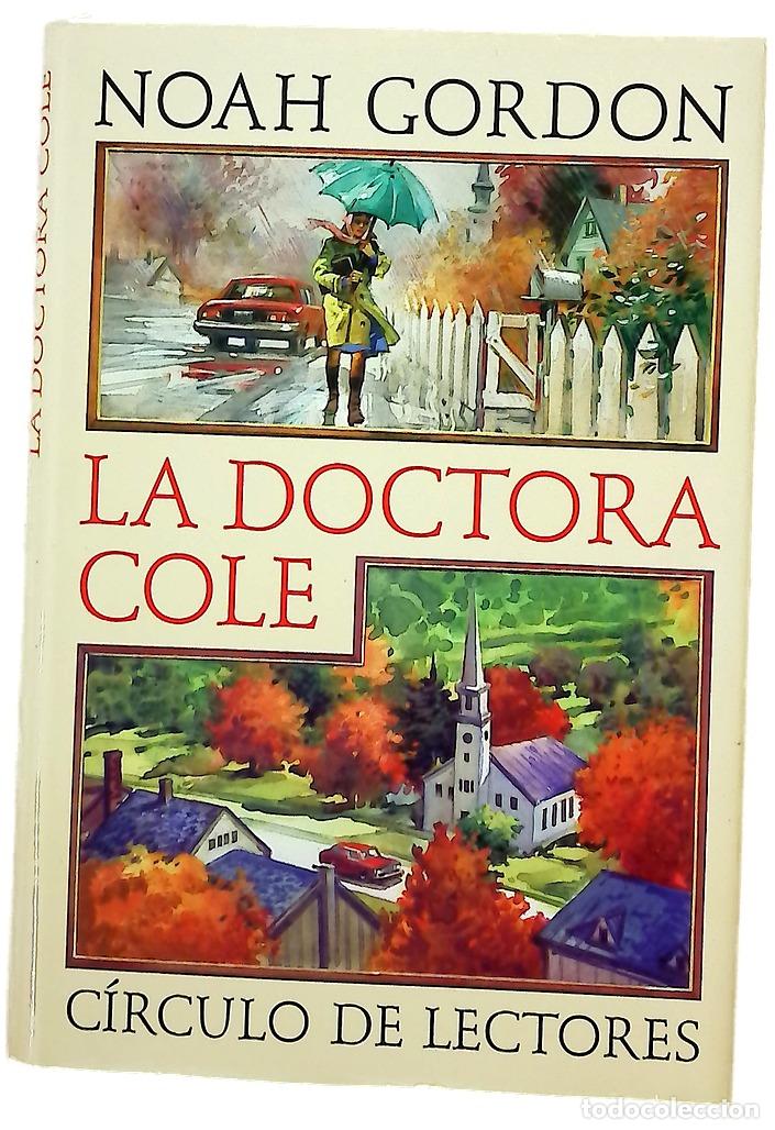 Libros: La doctora Cole - Gordon, Noah; Mustieles, Jordi