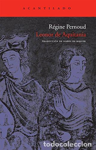 Libros: Leonor de Aquitania - R&eacute;gine Pernoud
