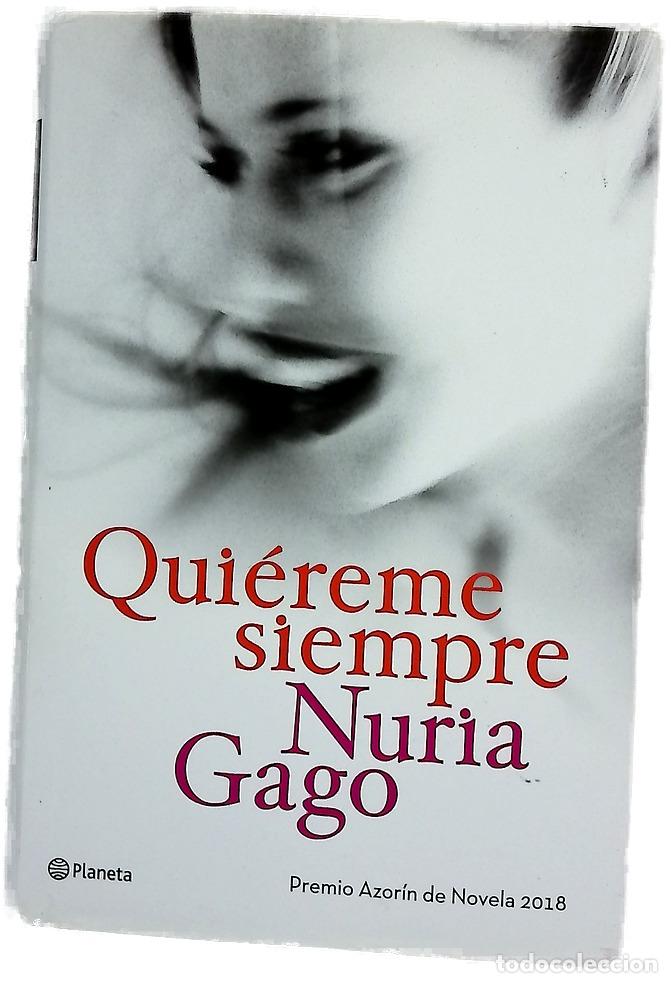 Libros: Qui&eacute;reme siempre - Gago, Nuria