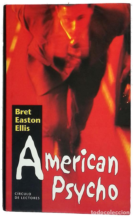Libros: American psycho - Ellis, Bret Easton