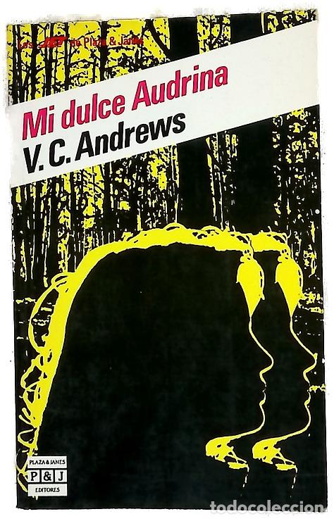 Libros: Mi dulce Audrina - Andrews, V. C; Cortina, Lorenzo