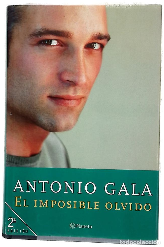 Libros: El imposible olvido - Gala, Antonio