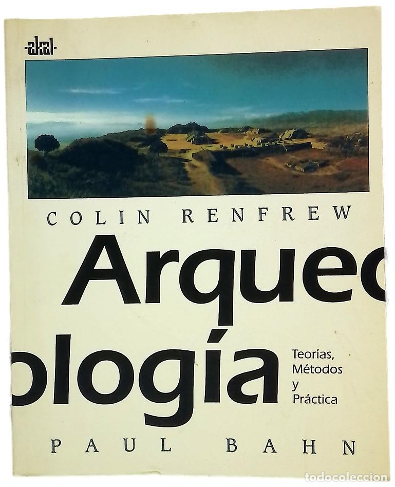 Libros: Arqueolog&iacute;a teor&iacute;as, m&eacute;todos y pr&aacute;ctica