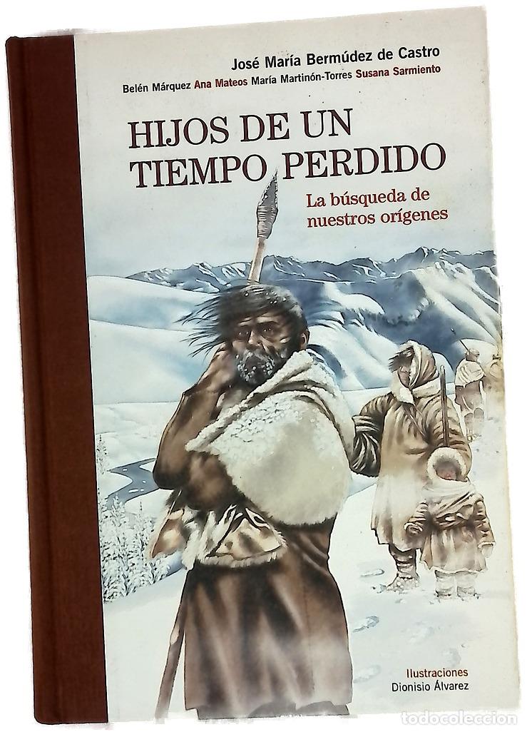 Libros: Hijos de un tiempo perdido la b&uacute;squeda de nuestros or&iacute;genes