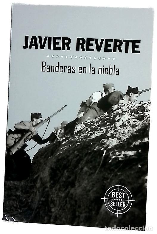 Libros: Banderas en la niebla - Reverte, Javier