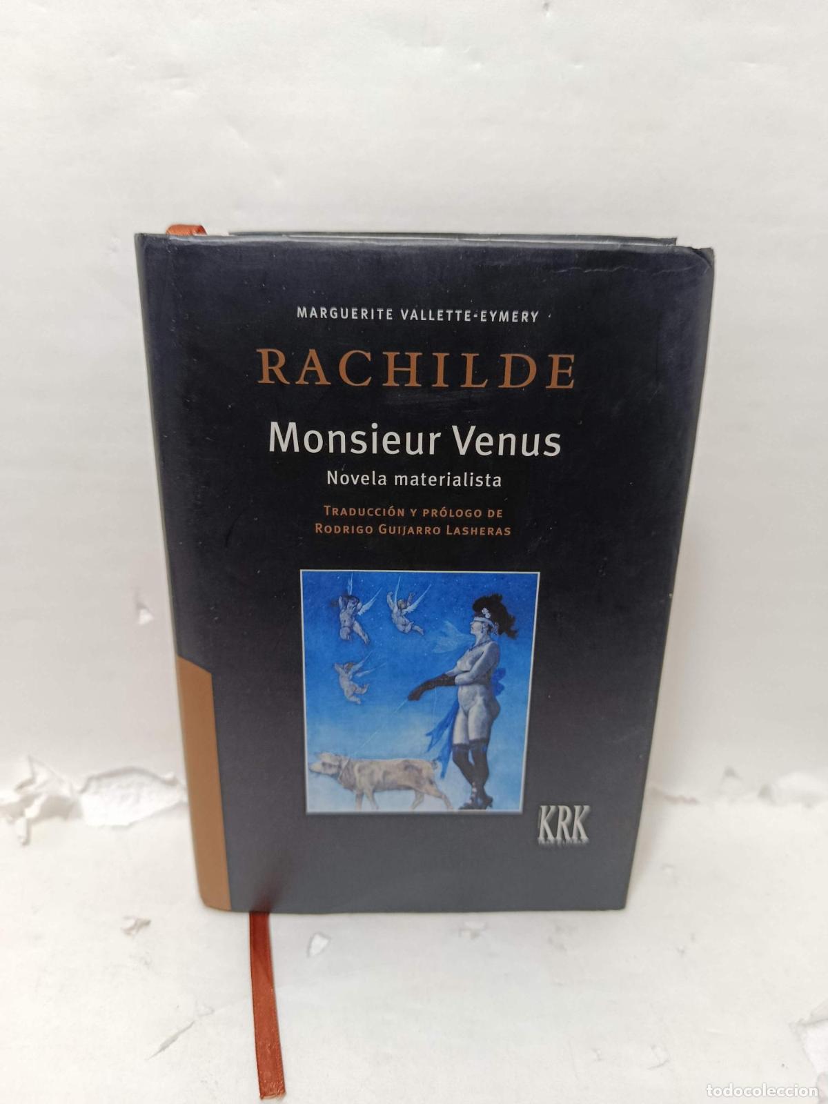 B&uuml;cher: MONSIEUR VENUS. Novela materialista - Vallette-Eymery, Marguerite; Rachilde (pseud&oacute;nimo)