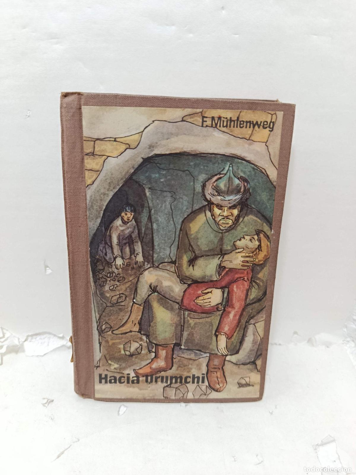 Livros em segunda m&atilde;o: EN MISI&Oacute;N SECRETA A TRAV&Eacute;S DEL DESIERTO DEL GOBI. Tomo 4 Hacia Urumchi - Fritz M&uuml;hlenberg