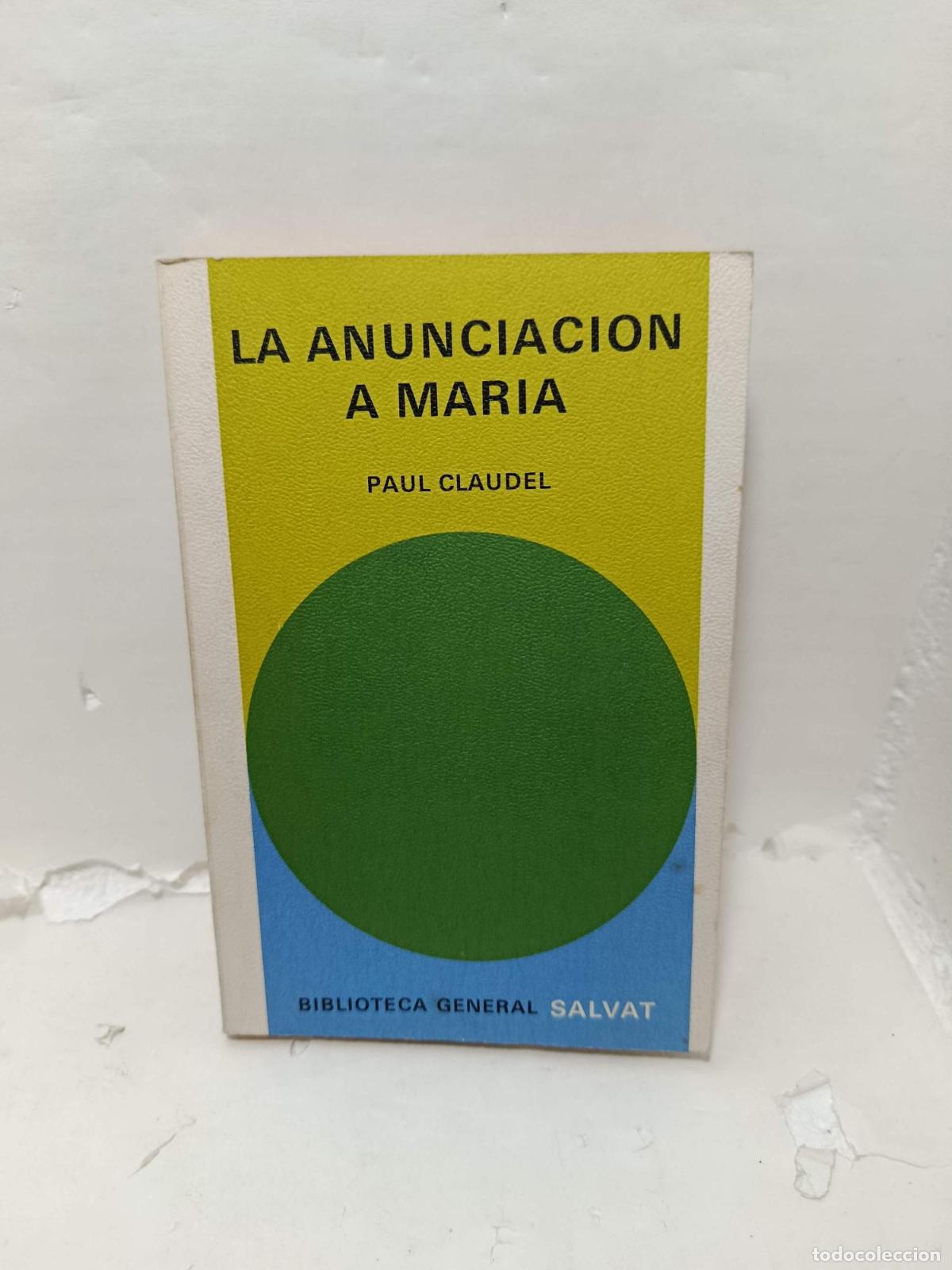 Livros em segunda m&atilde;o: LA ANUNCIACI&Oacute;N A MAR&Iacute;A - Paul Claudel