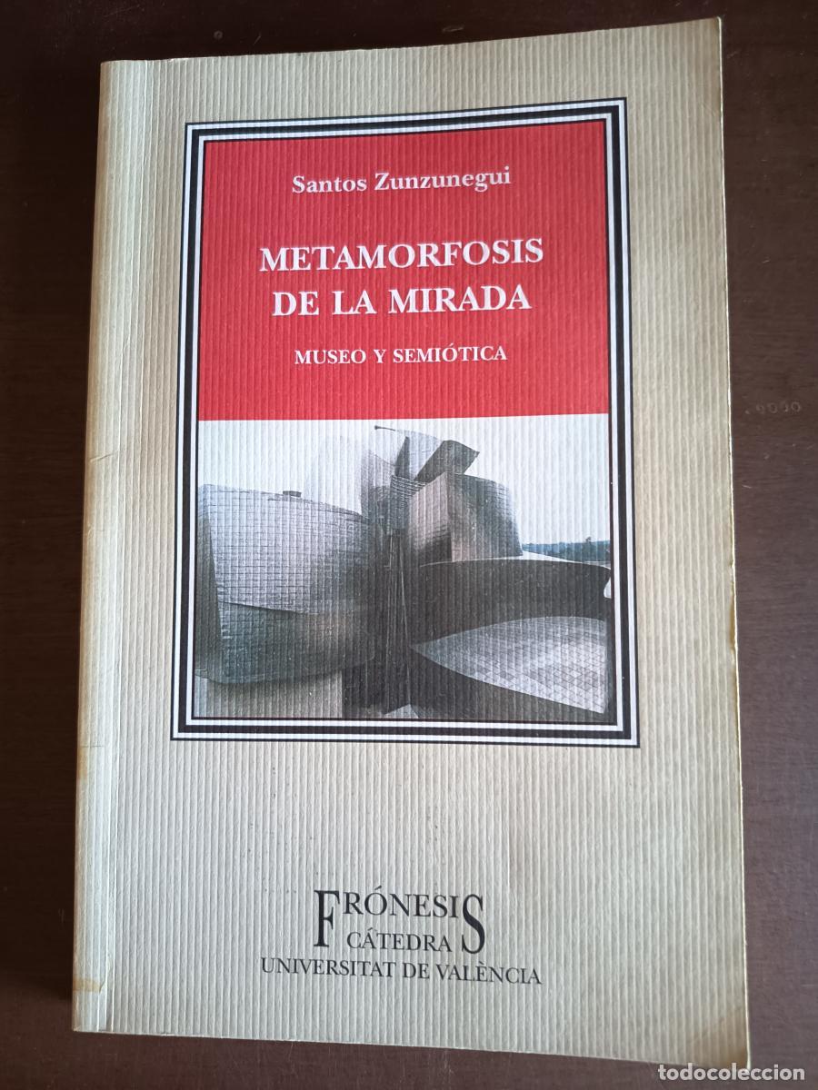 Livres: Metamorfosis de la mirada. Museo y Semi&oacute;tica - Zunzunegui, Santos