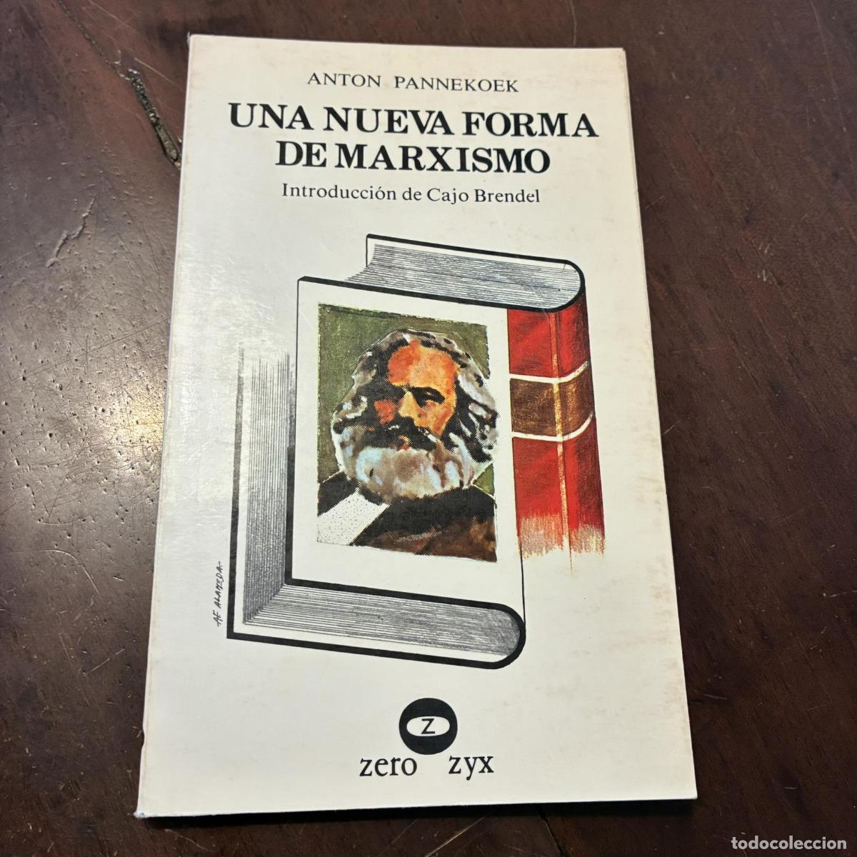 Livres: Una nueva forma de marxismo - Anton Pannekoek