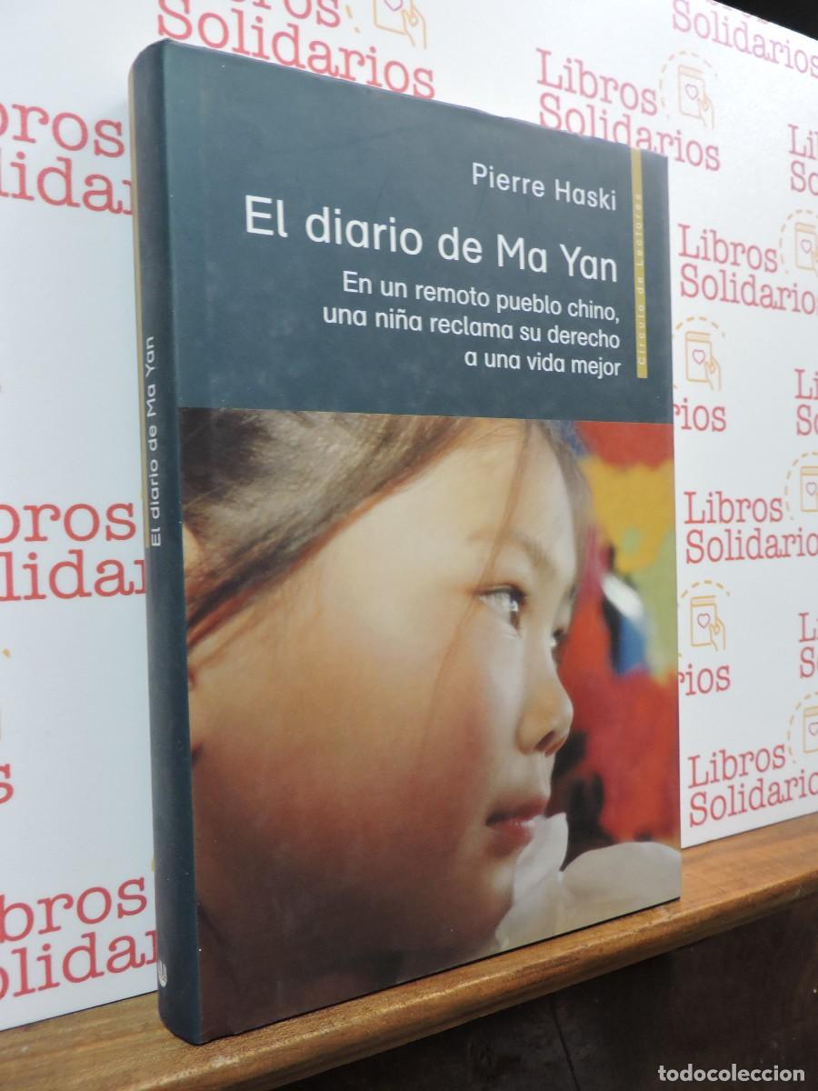 Libri di seconda mano: El diario de Ma Yan. HASKI, Pierre. Ed. C&iacute;rculo de Lectores. Barcelona, 2005