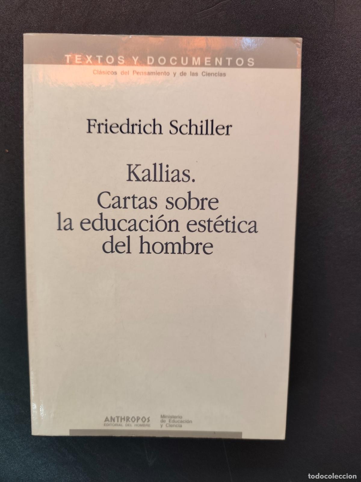Livros em segunda m&atilde;o: Friedrich Schiller - Kallias. cartas sobre la educaci&oacute;n est&eacute;tica del hombre