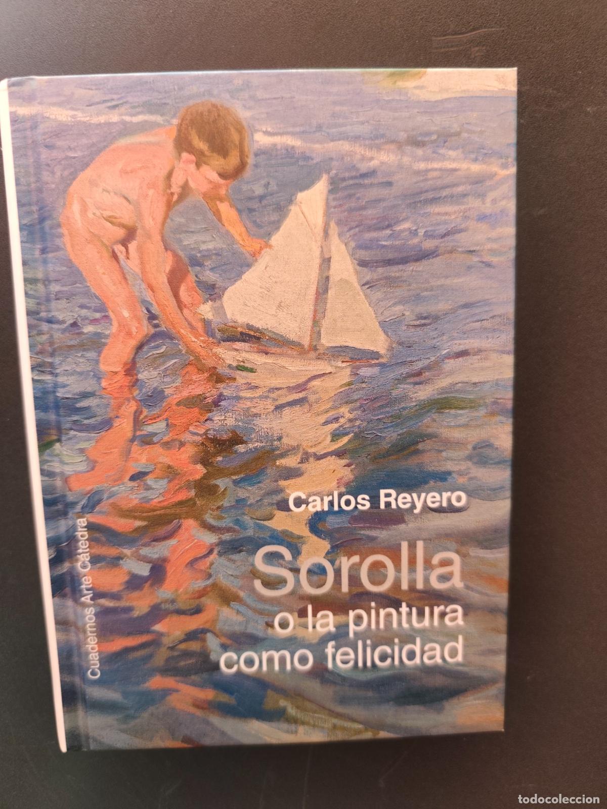 Libros: Carlos Reyero - Sorolla o la pintura como felicidad
