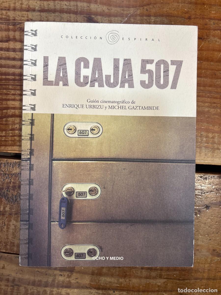 Libros: La caja 507/ The Safety Box 507. GUI&Oacute;N CINEMATOGR&Aacute;FICO Urbizu, Enrique; Gaztambide, Michel