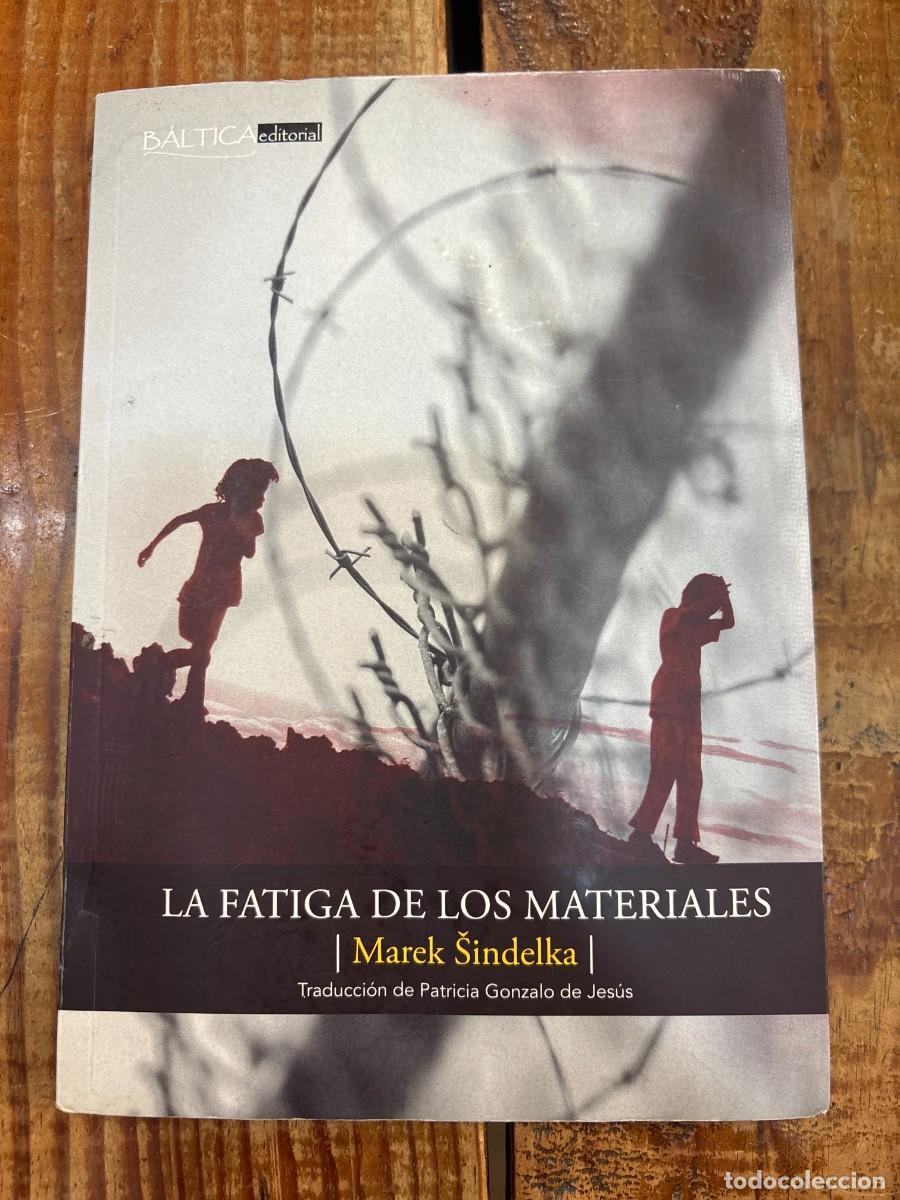 Libros: La fatiga de los materiales Sindelka, Marek