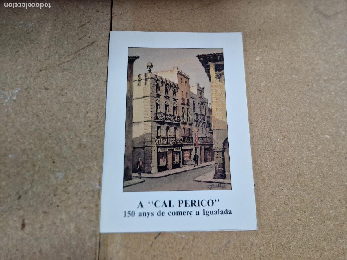 Libros: AL ''CAL PERICO'' 150 ANYS DE COMER&Ccedil; A IGUALADA.