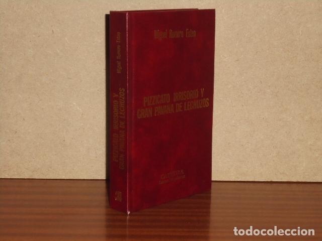 Libros: PIZZICATO IRRISORIO Y GRAN PAVANA DE LECHUZOS - Romero Esteo, Miguel