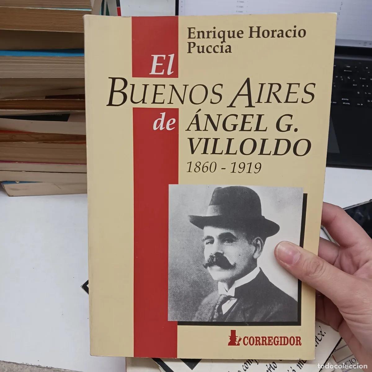 Libros: El Buenos Aires de Angel G. Villoldo - Enrique Horacio Puccia