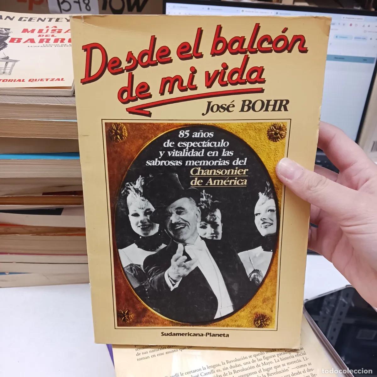 Libros: Desde el balcon de mi vida - Jose Bohr - Foto 1
