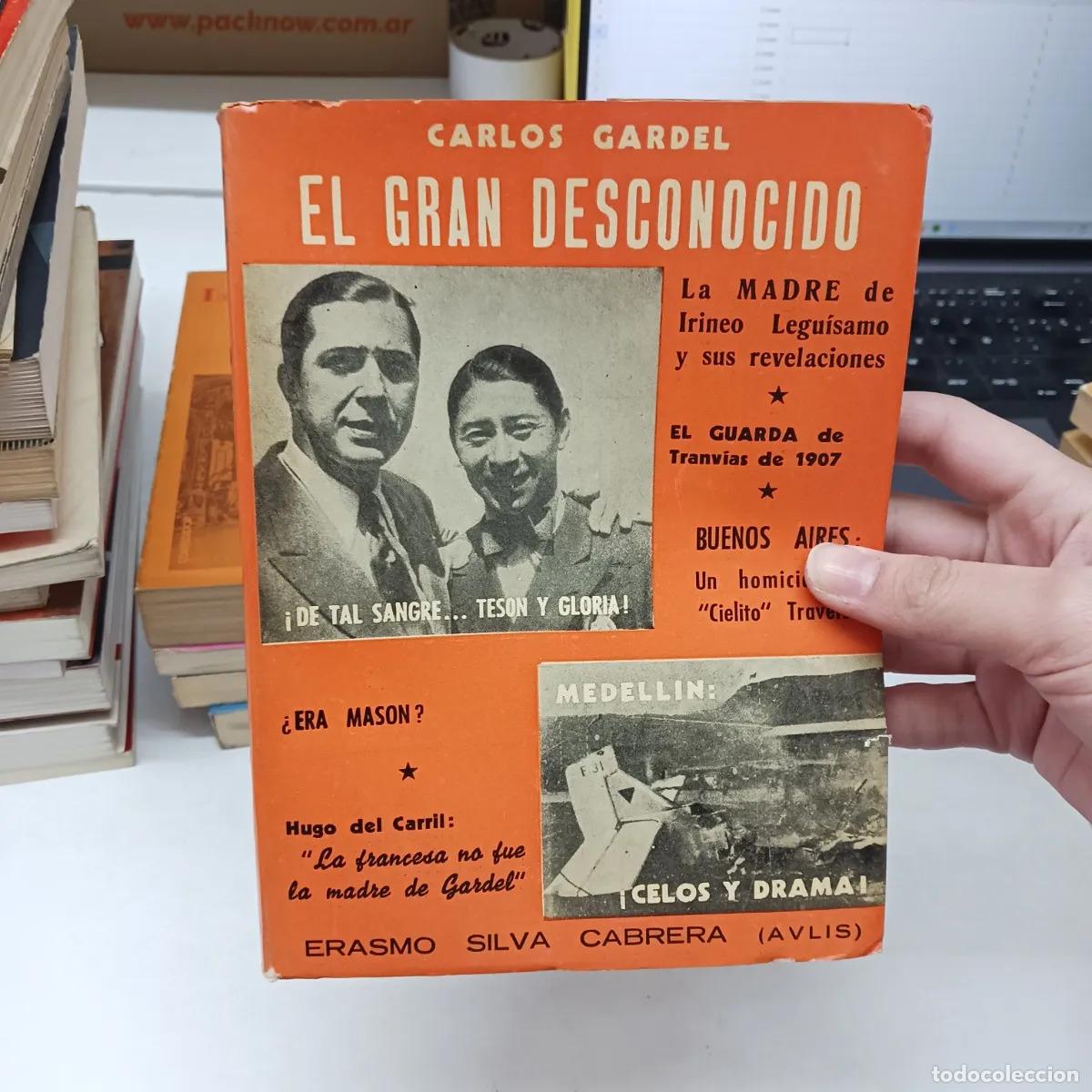 Libros: El gran desconocido: Gardel (det.) - Erasmo Silva Cabrera - Foto 1
