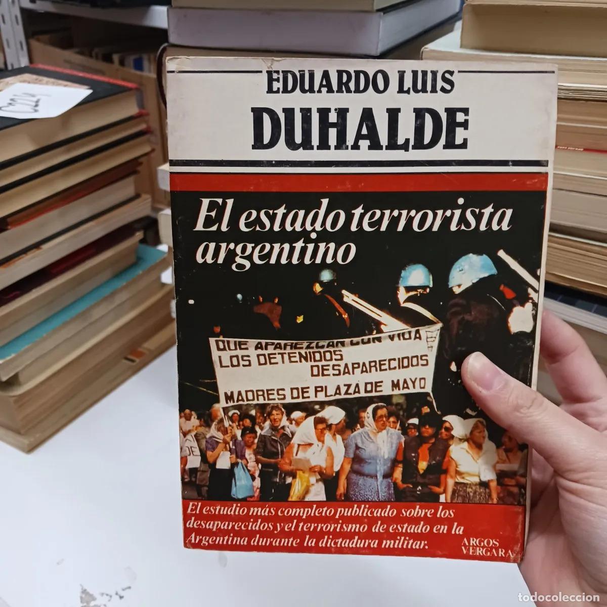 Livros em segunda m&atilde;o: El estado terrorista argentino - Eduardo Luis Duhalde
