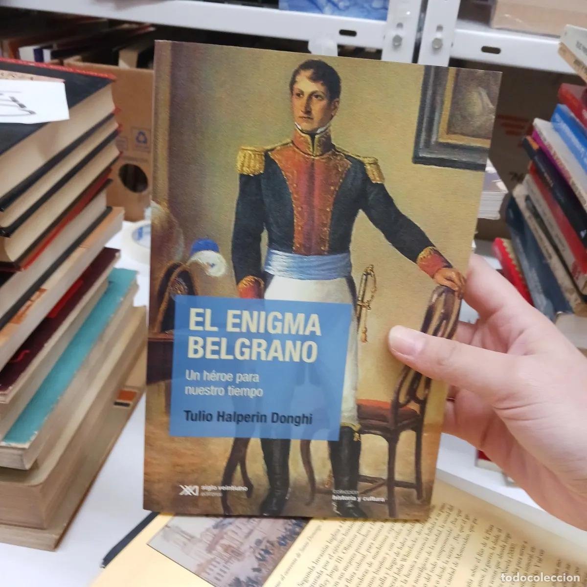 Libros: El enigma Belgrano - Tulio Halperin Donghi