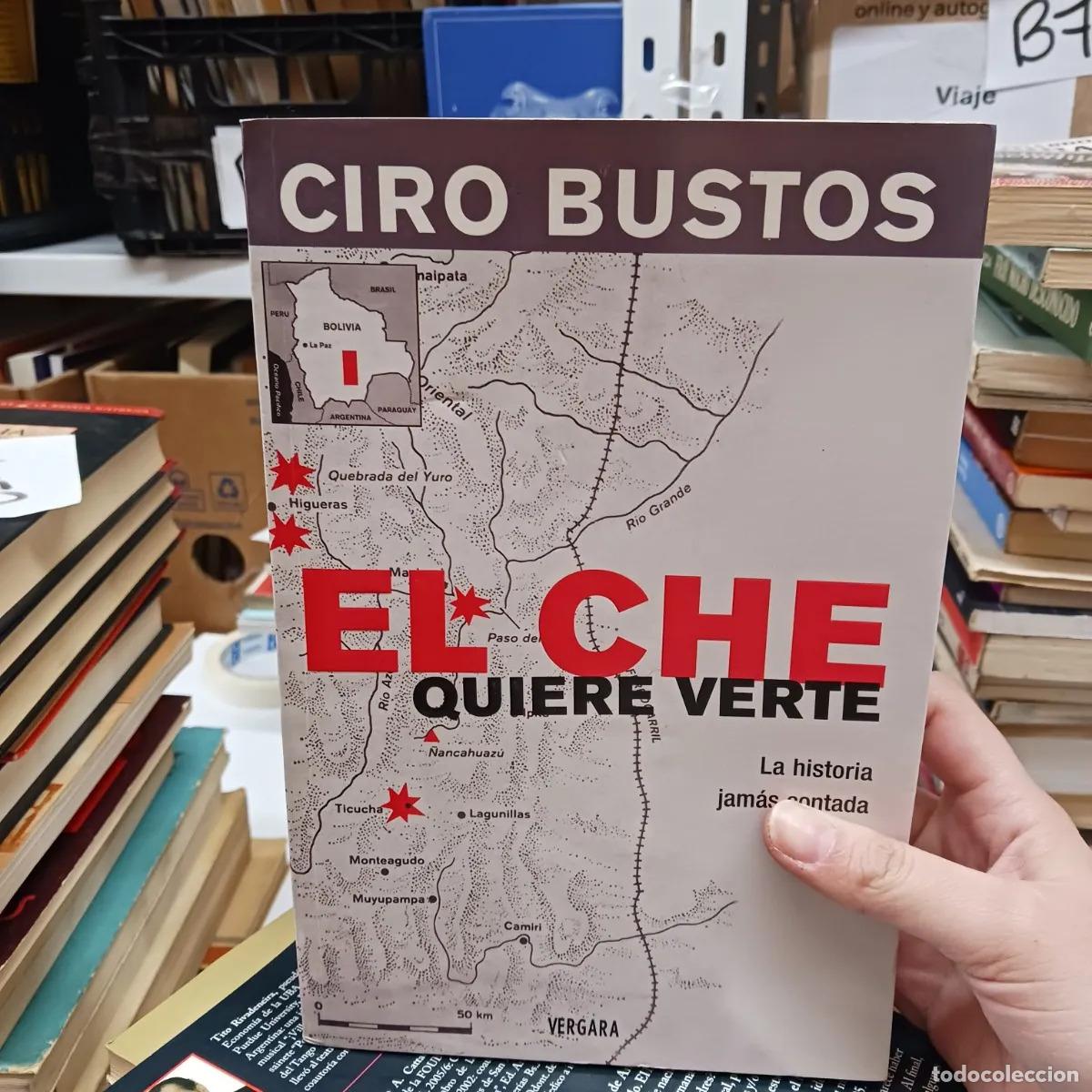 Libros: El Che quiere verte - Ciro Bustos - Foto 1