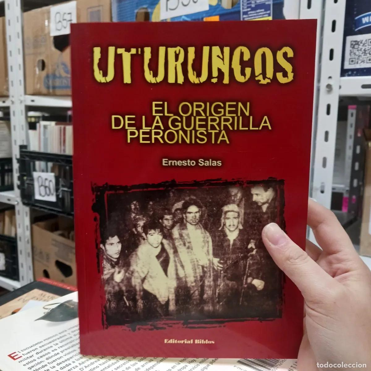 books: Uturuncos, el origen de la guerrilla peronista - Ernesto Salas