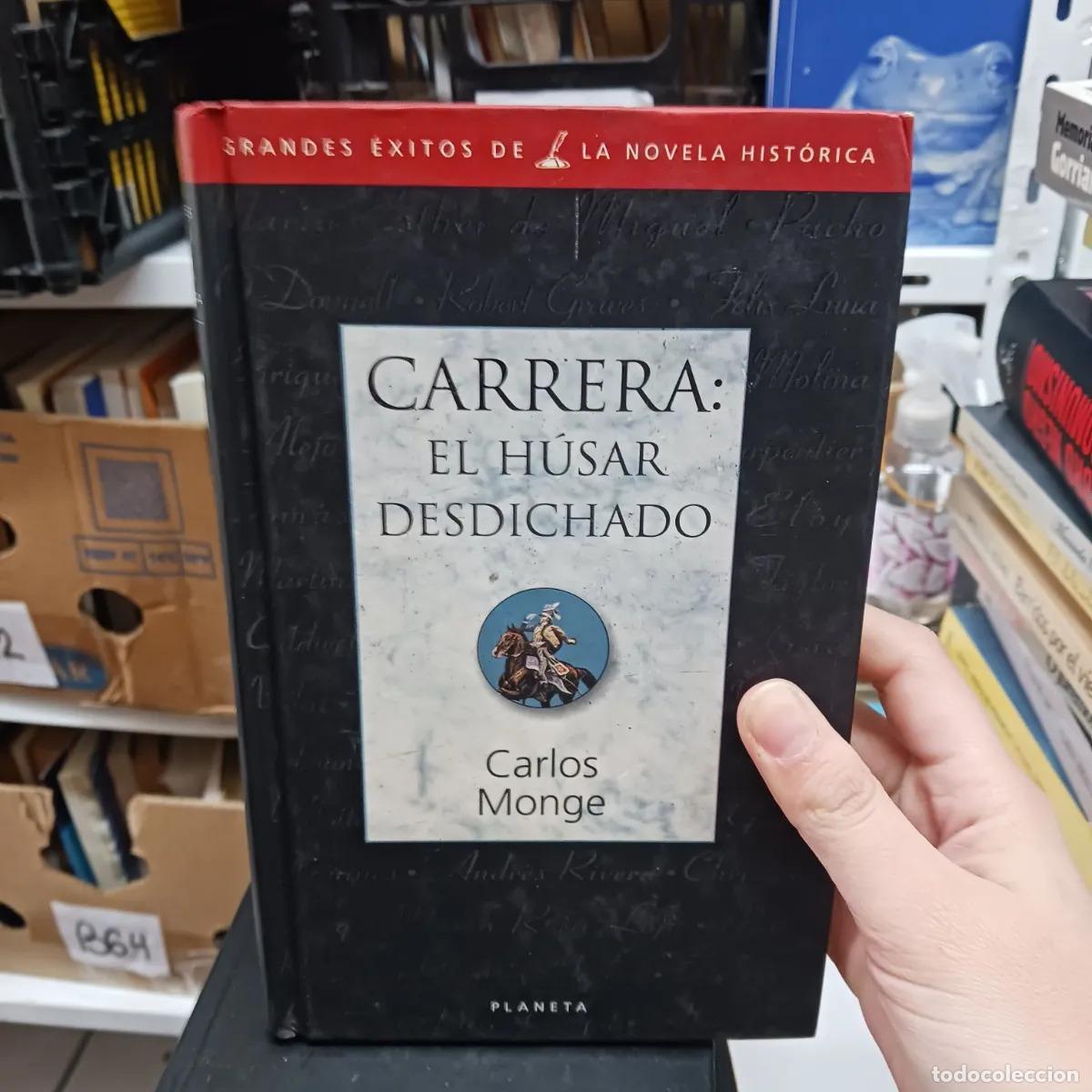Libros: Carrera: el husar desdichado - Carlos Monge - Foto 1