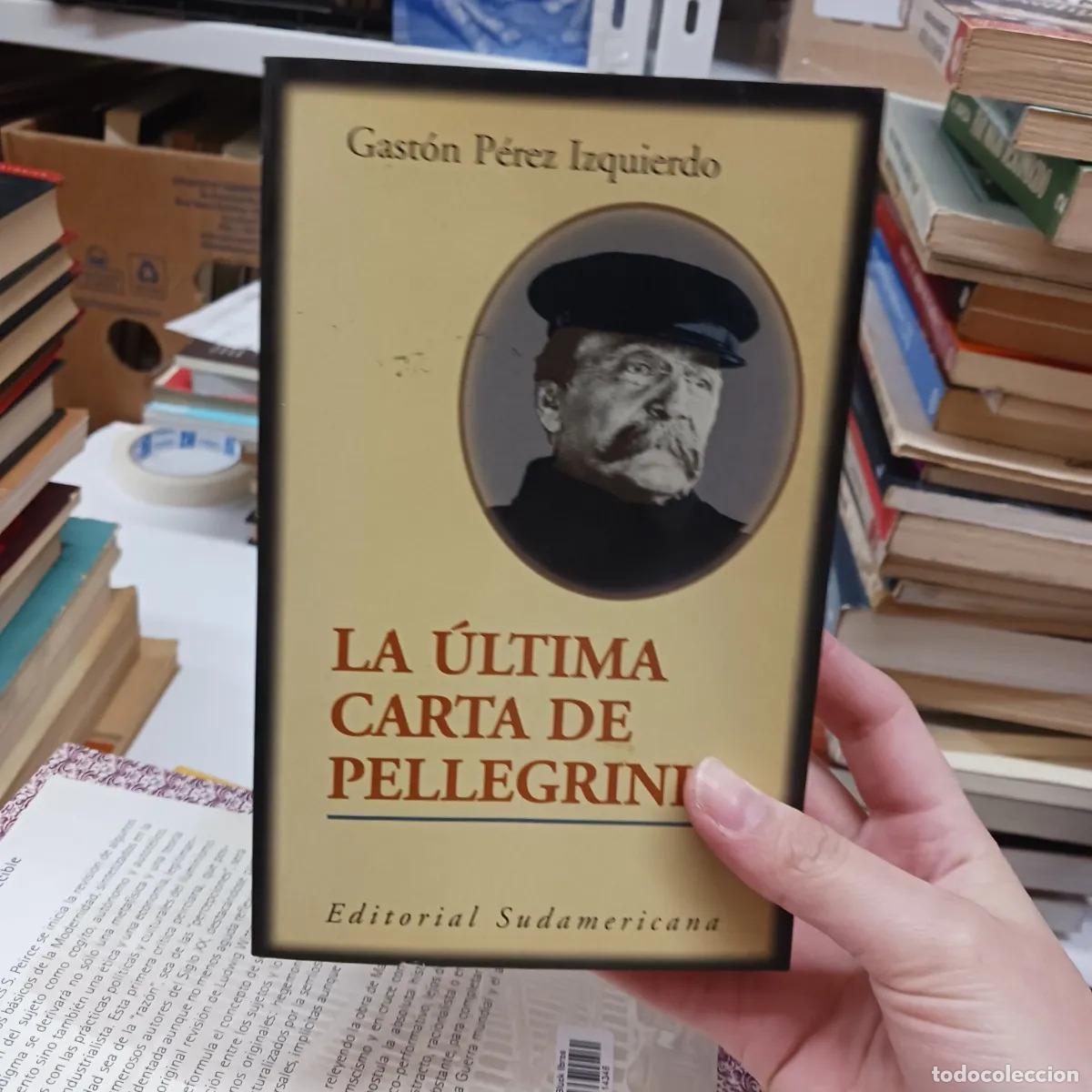 books: La ultima carta de Pellegrini - Gaston Perez Izquierdo