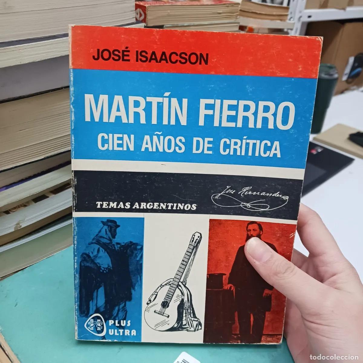 books: Martin Fierro: cien a&ntilde;os de critica - Jose Isaacson