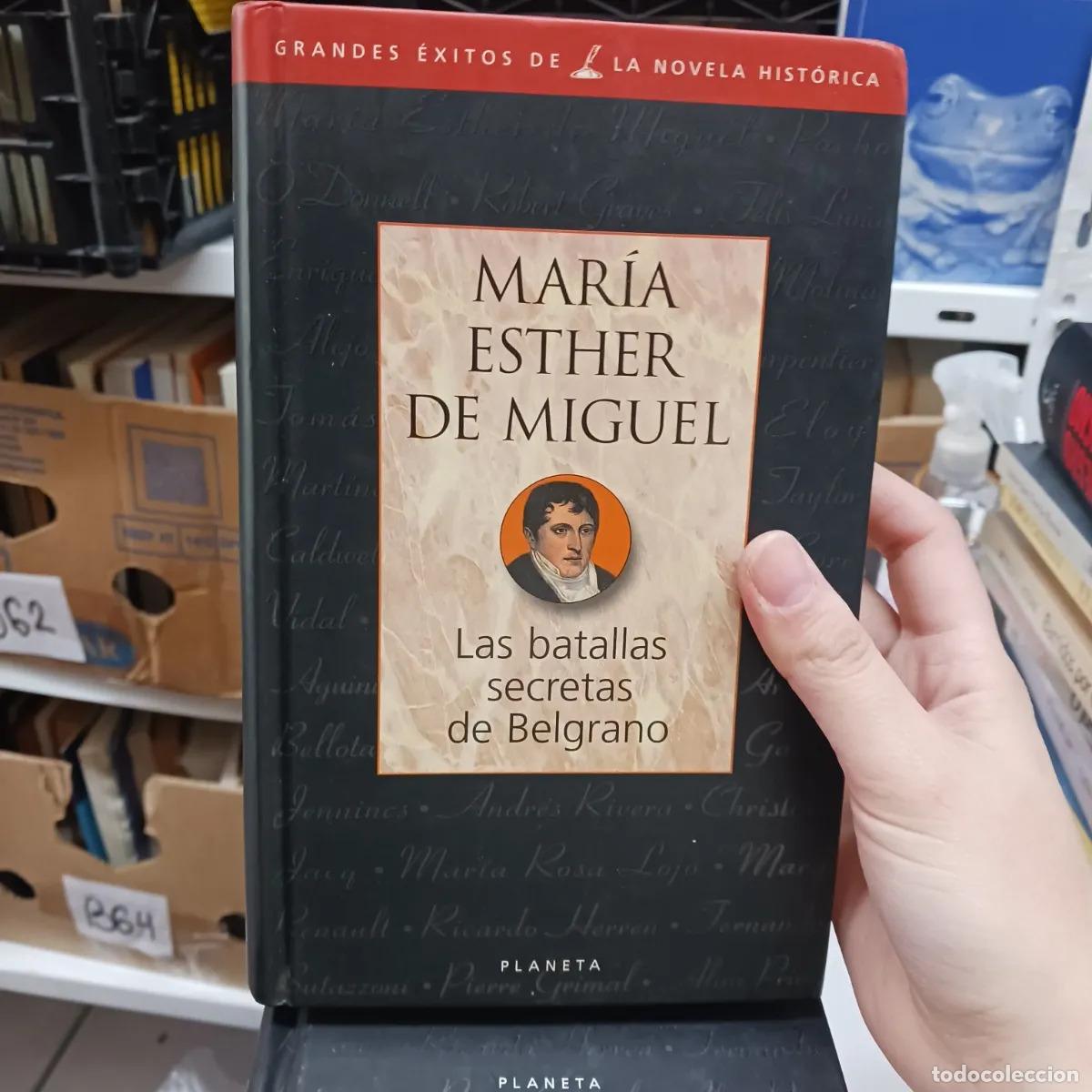 Libros: Las batallas secretas de Belgrano (det.) - Maria Esther de Miguel