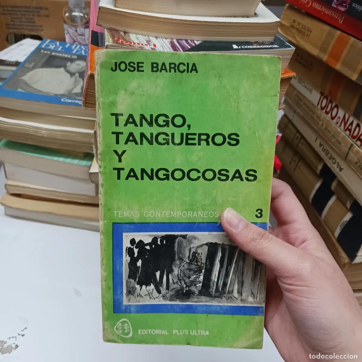 Libros: Tango, tangueros y tangocosas (det.) - Jose Barcia